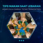 Tips Makan Saat Lebaran