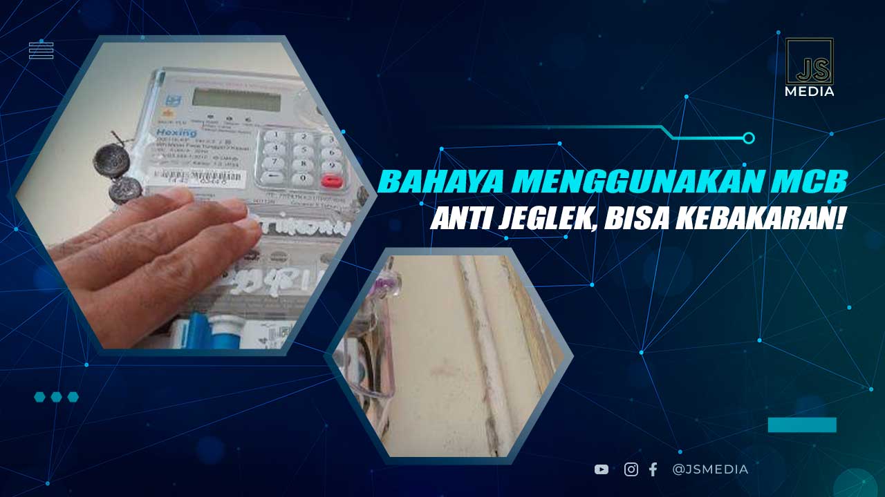 Bahaya Menggunakan MCB Anti Jeglek