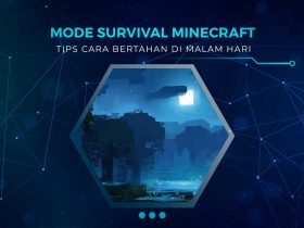 Cara Bertahan Saat Malam Hari di Minecraft