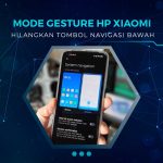Cara Mengaktifkan Gesture Mode Xiaomi