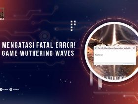 Cara Mengatasi Fatal Error Wuthering Waves