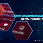 Cara Mengembalikan Dislike Youtube