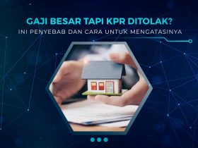 Gaji Besar Tapi KPR Ditolak