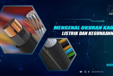 Jenis Ukuran Kabel Listrik