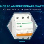 MCB 20 Ampere Berapa Watt