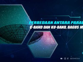 Perbedaan Parabola C-Band dan Ku-Band