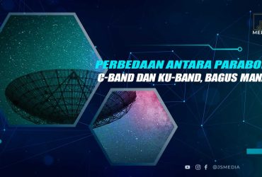 Perbedaan Parabola C-Band dan Ku-Band