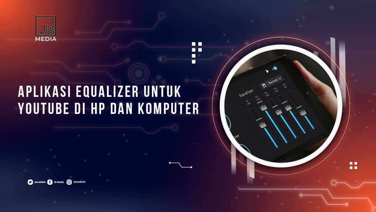 Aplikasi Equalizer Untuk Youtube