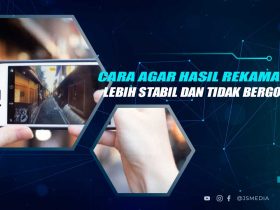 Cara Agar Rekaman HP Tidak Goyang