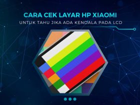 Cara Cek Layar HP Xiaomi