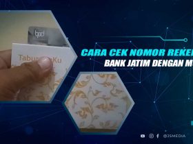 Cara Cek Nomor Rekening Bank Jatim