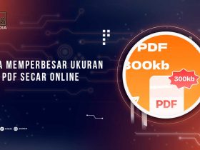 Cara Memperbesar File PDF