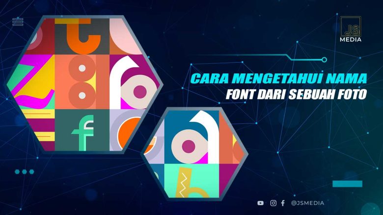 Cara Mengetahui Nama Font dari Foto atau Gambar
