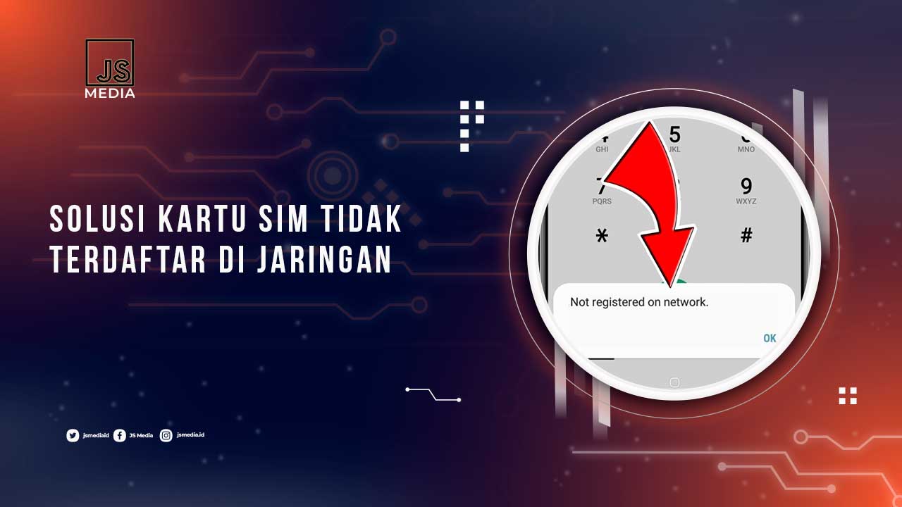 Kartu SIM Tidak Terdaftar di Jaringan