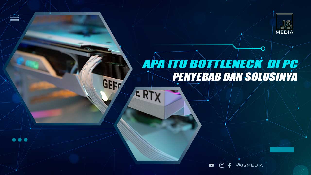 Solusi Bottleneck Pada PC