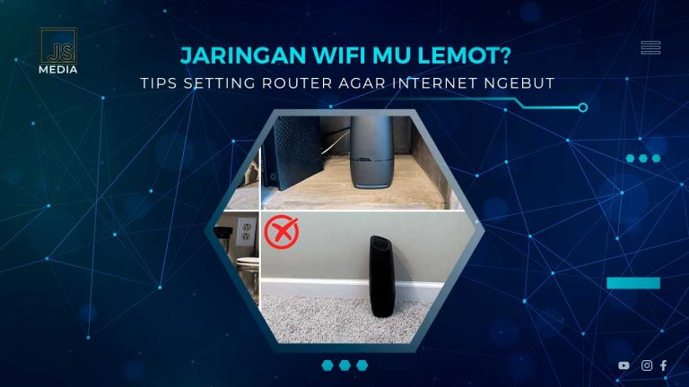 Cara Check Router/hub Wifi Kamu Lambat? 5 Tips Ampuh Untuk Mengoptimalkan Router