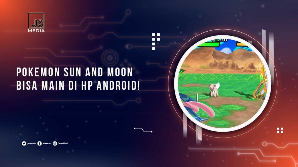 Cara Main Game Pokemon Sun and Moon di Android