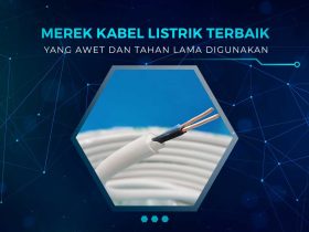 Merek Kabel Listrik Terbaik
