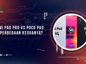 Perbedaan Redmi Pad Pro vs POCO Pad