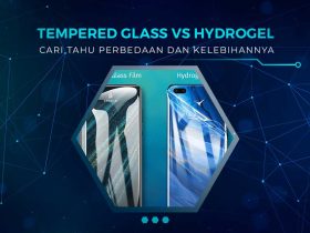 Perbedaan Tempered Glass dan Hydrogel