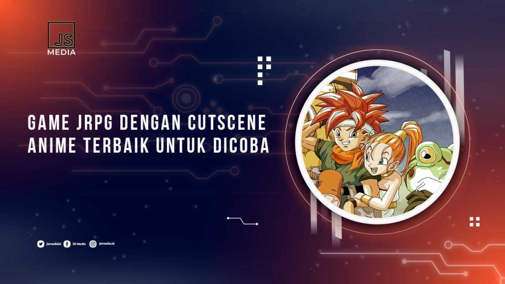 5 Game JRPG dengan Cutscene Anime yang Memukau