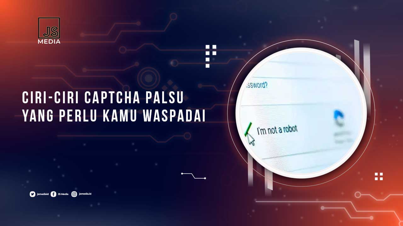 Ciri Ciri Captcha Palsu