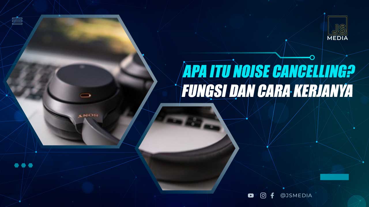 Fitur Noice Cancelling