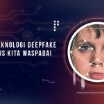 Bahaya Teknologi Deepfake