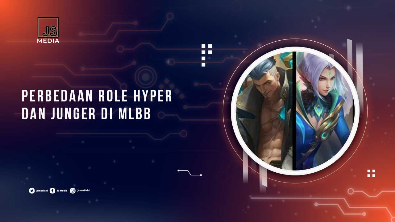 Perbedaan Hyper dan Jungler