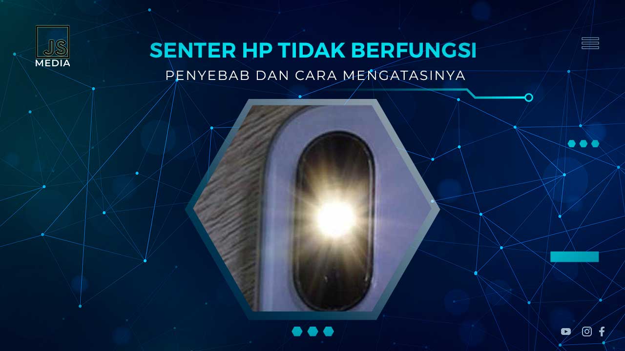 Solusi Senter HP Tidak Menyala