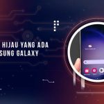 Arti Titik Hijau di HP Samsung