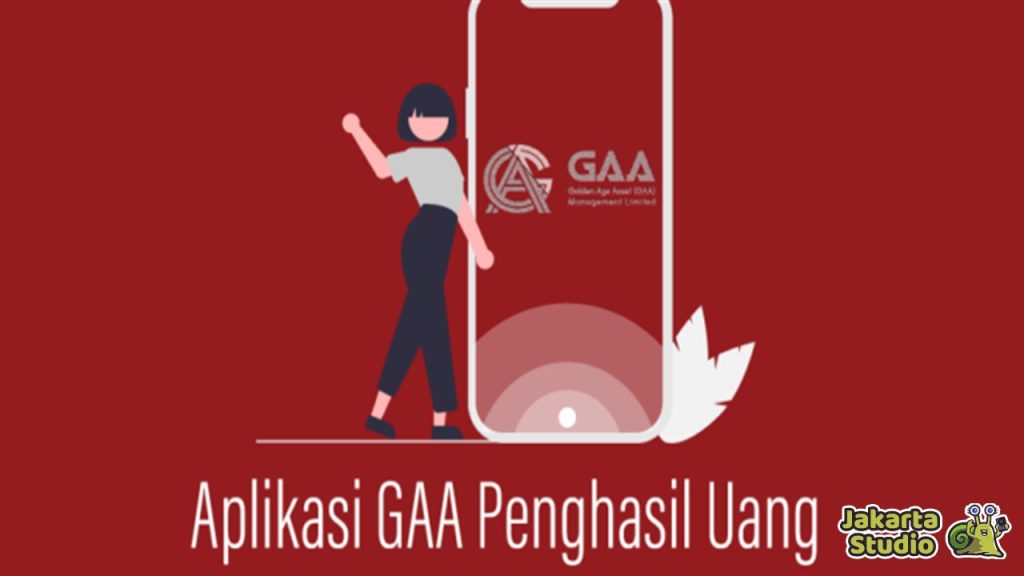 GAA Aplikasi Penghasil Uang