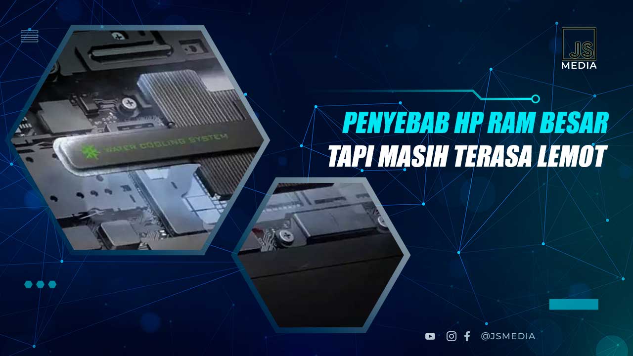 HP RAM Besar Tapi Lemot