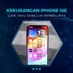 Kekurangan iPhone 16e