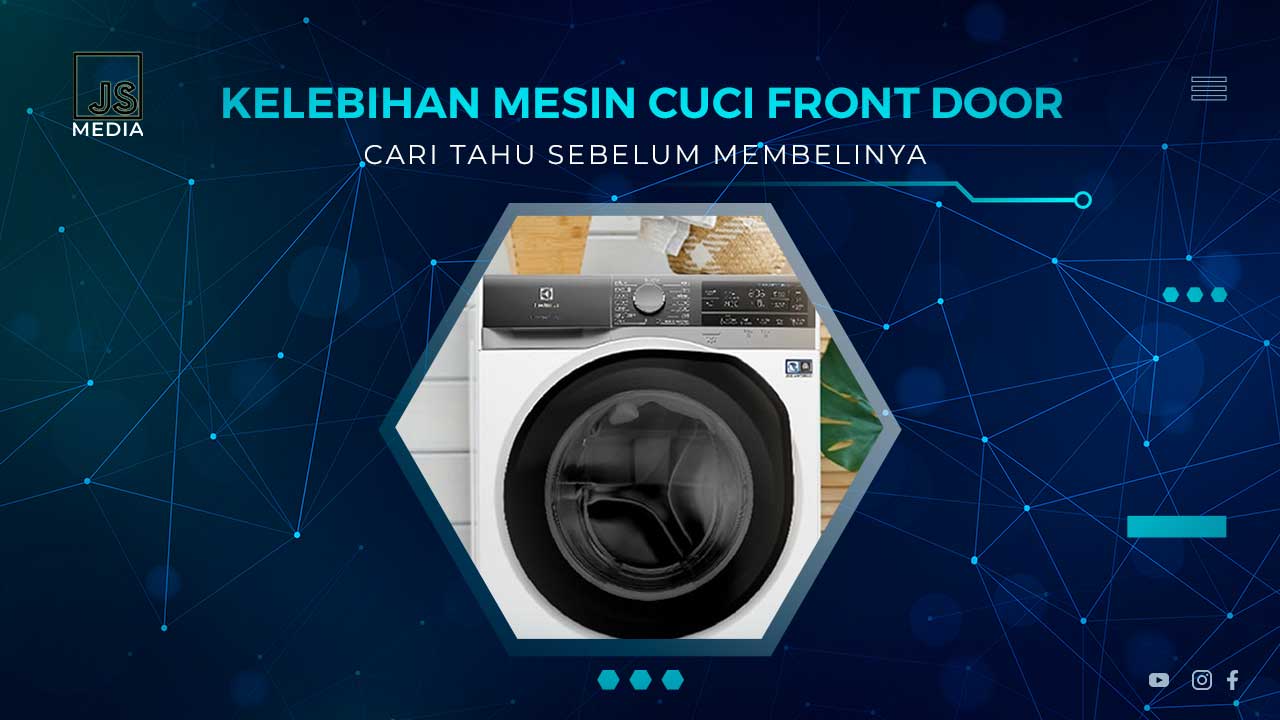 Kelebihan Mesin Cuci Front Door