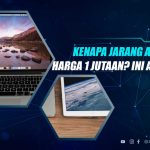 Kenapa Jarang Laptop Harga 1 Jutaan