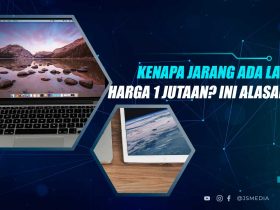 Kenapa Jarang Laptop Harga 1 Jutaan