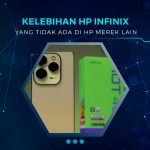 Keunggulan HP Infinix