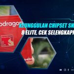 Keunggulan Snapdragon Elit 8