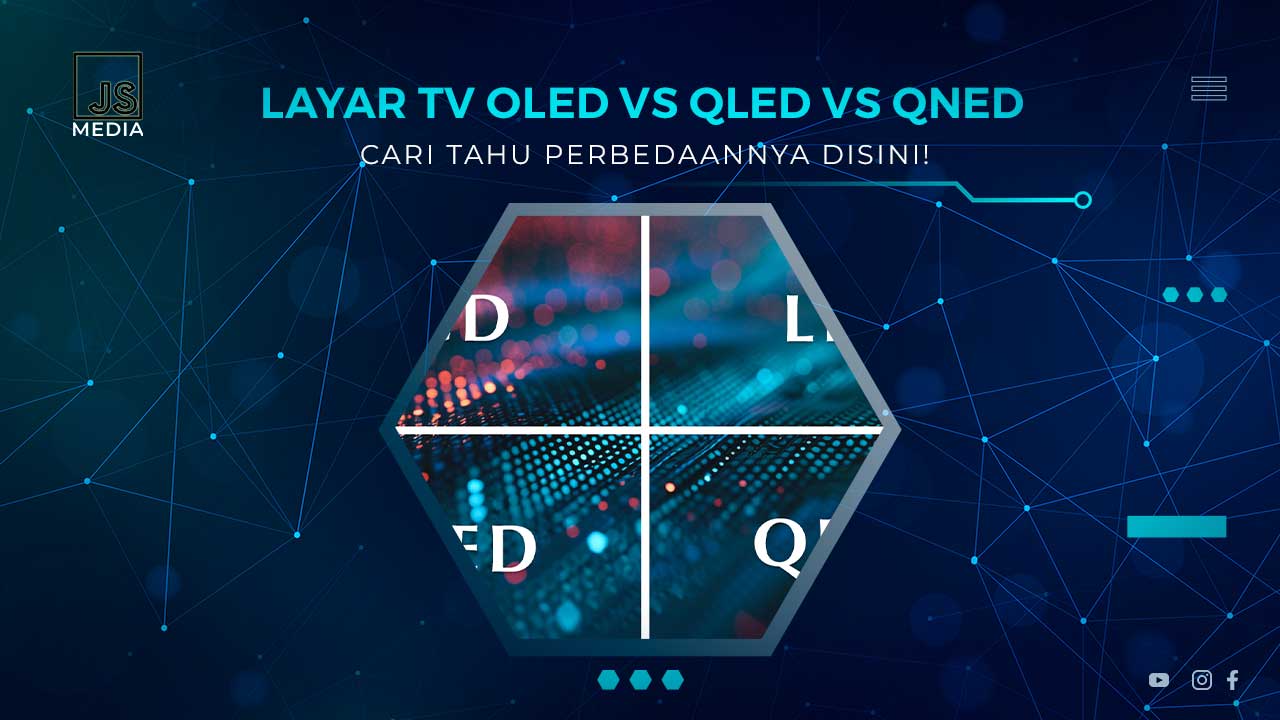 Perbedaan TV OLED, QLED dan QNED