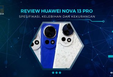 Review Huawei Nova 13 Pro