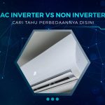 Perbedaan AC Inverter dan Non Inverter