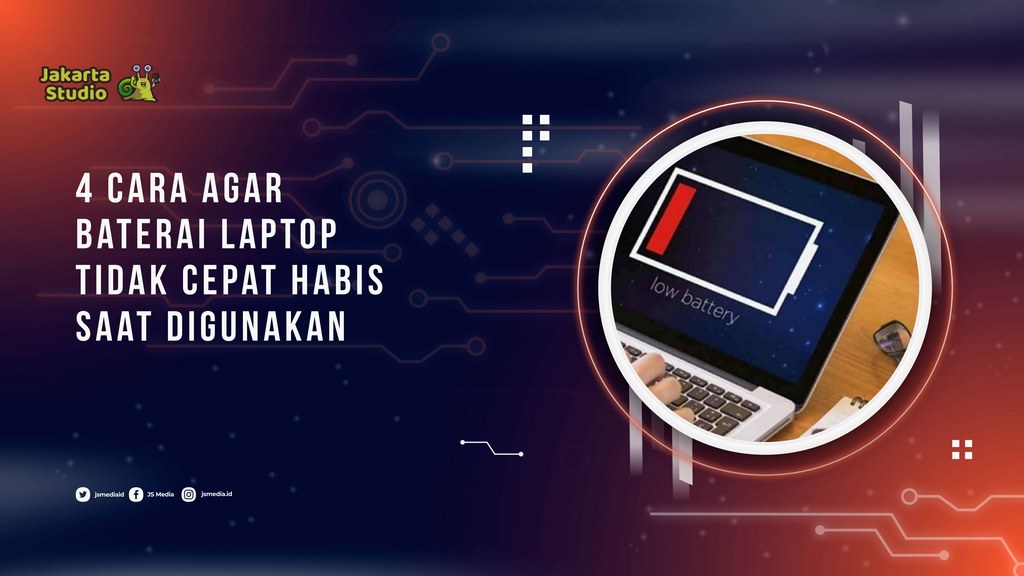 4 Cara Agar Baterai Laptop tidak Cepat Habis saat Digunakan