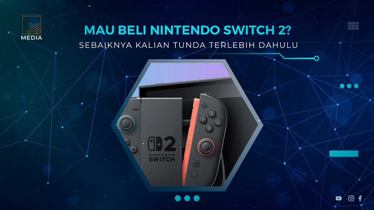 Alasan Jangan Beli Switch 2