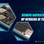 Alasan Kapasitas Baterai HP Berbeda