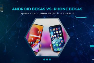 Android Bekas vs iPhone Bekas