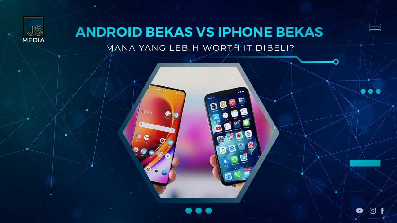 Android Bekas vs iPhone Bekas