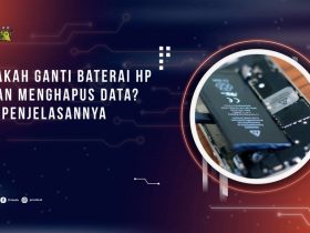 Apakah Ganti Baterai HP Akan Menghapus Data_ Ini Penjelasannya