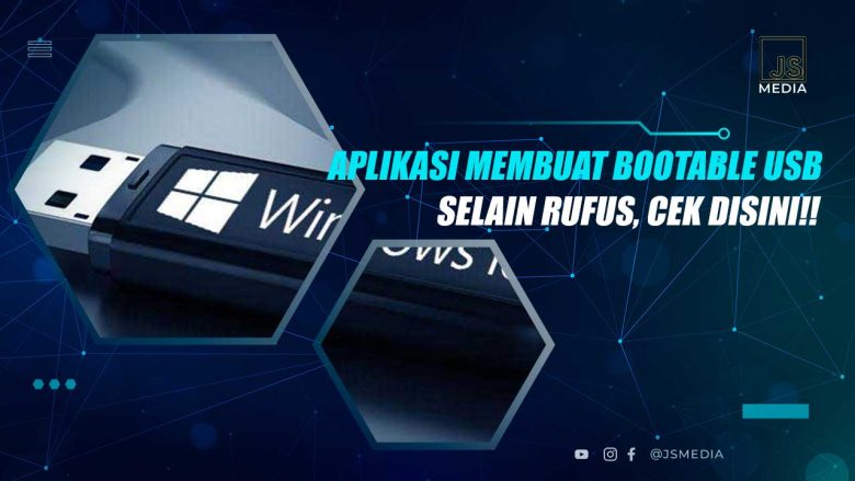 7 Aplikasi Terbaik untuk Membuat USB Bootable Selain Rufus