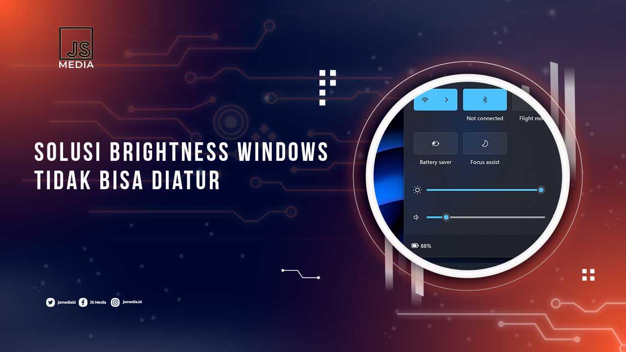 Brightness Windows Tak Bisa Diubah